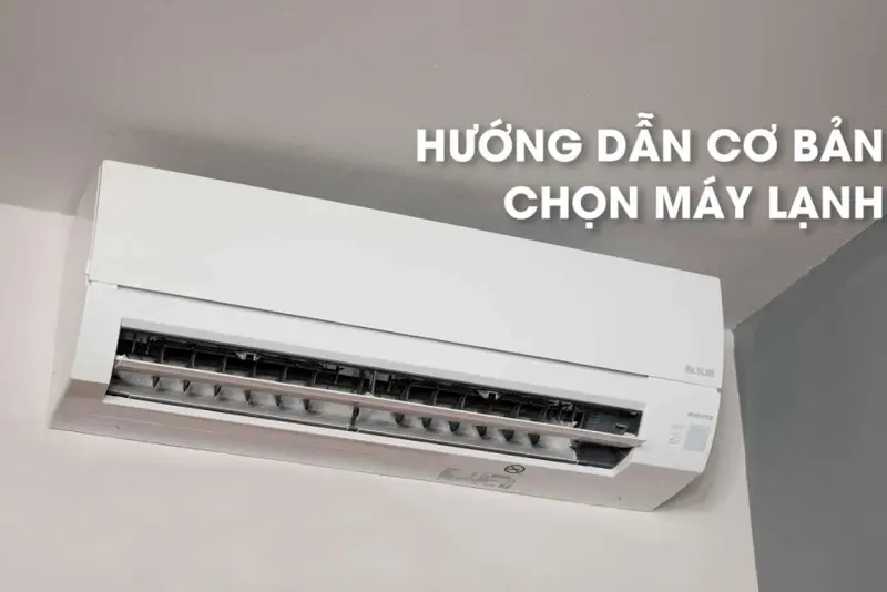 Hướng dẫn chọn máy lạnh của các Tech blogger từ diễn đàn tinhte